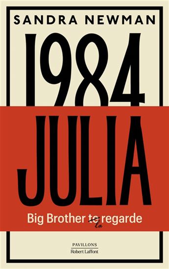 Julia : Big Brother la regarde