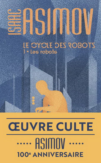 Cycle des robots - T.1 Les Robots