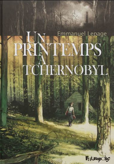 Printemps à Tchernobyl, Un