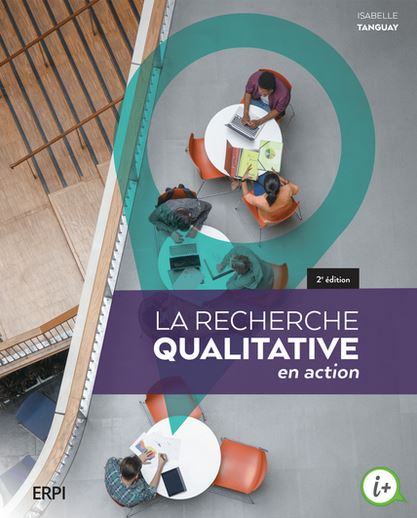 La recherche qualitative en action, 2e édition