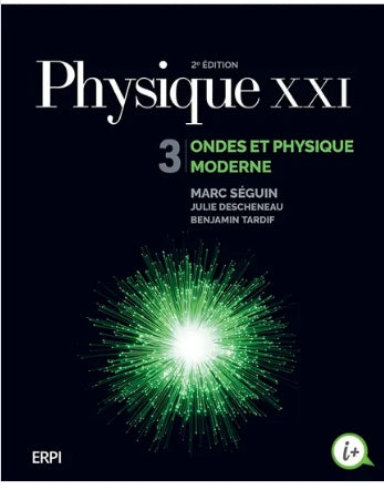 Physique XXI Tome 3: Ondes et physique moderne 2e edition