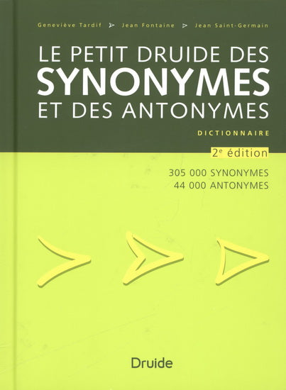 Petit druide des synonymes et antonymes, le (2e ed.)