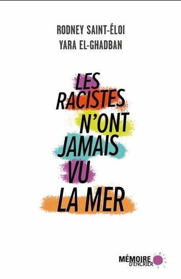 Les Racistes n'ont jamais vu la mer