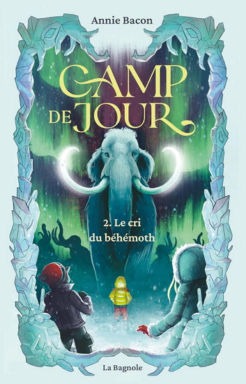 Camp de jour, T2, Le cri du béhémoth
