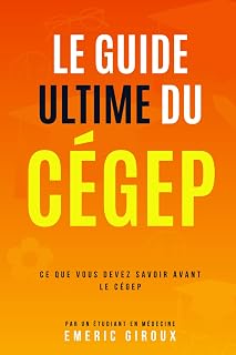 Guide ultime du Cégep, Le