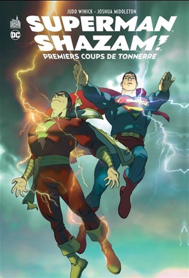Superman-Shazam ! : premiers coups de tonnerre
