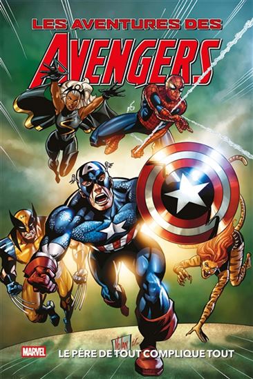 Aventures des Avengers T7 - Le père de tout complique tout