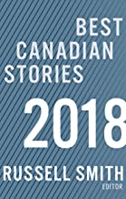 Best Canadian Stories 2018 **Groupe 1 SEULEMENT**