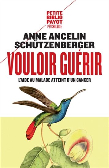 Vouloir guerir - l'aide au malade atteint d'un cancer