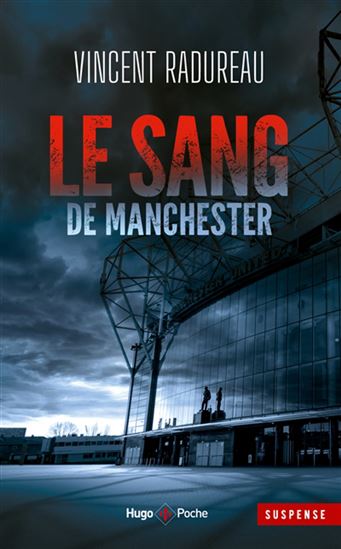 Le sang de Manchester