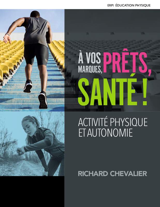 À Vos Marques, Prêts, Santé! Activité physique et autonomie