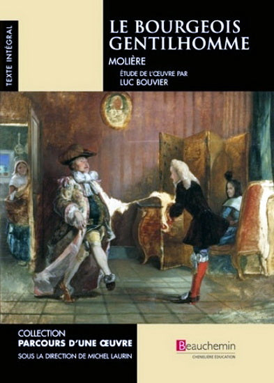 Le Bourgeois Gentilhomme - Beauchemin