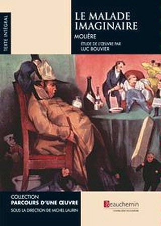 Le Malade imaginaire - Beauchemin
