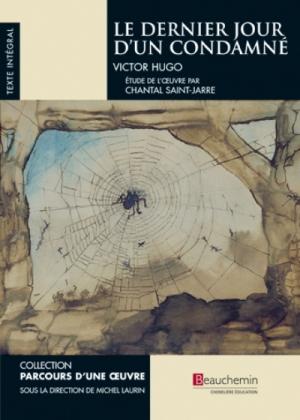 Le dernier jour d'un condamné - Beauchemin