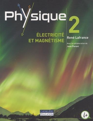 Physique 2 - électricité et magnétisme (Lafrance)