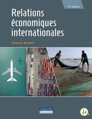 Relations économiques internationales 6e édition - Chenelière