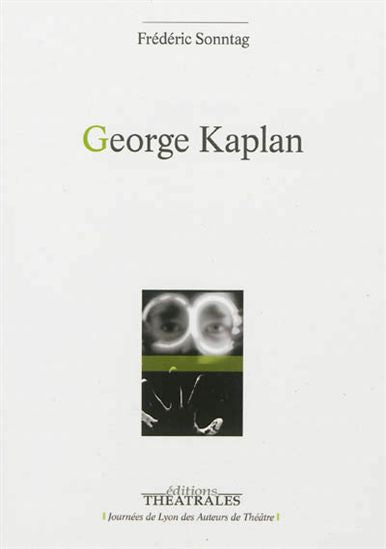 George Kaplan *** Livre indisponible *** Fin avril seulement ***