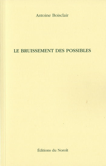 Le Bruissement des possibles