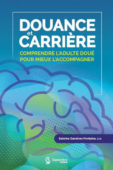Douance et carrière : Comprendre l'adulte doué pour mieux l'accompagner
