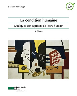 La condition humaine 5e édition