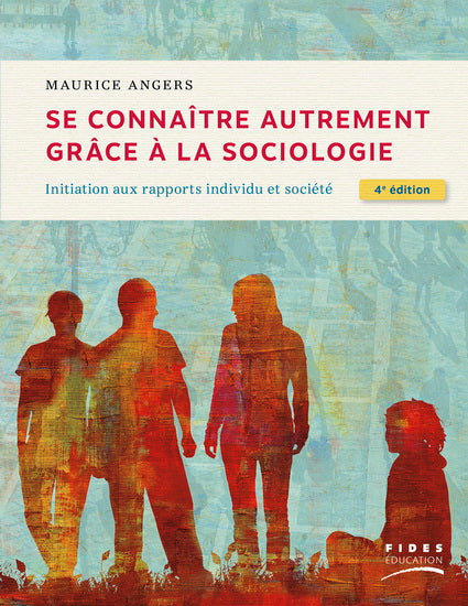 Se connaitre autrement grace à la sociologie, 4ed