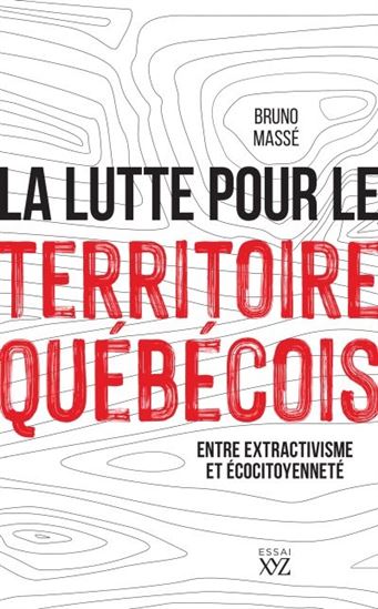 La Lutte pour le territoire québécois