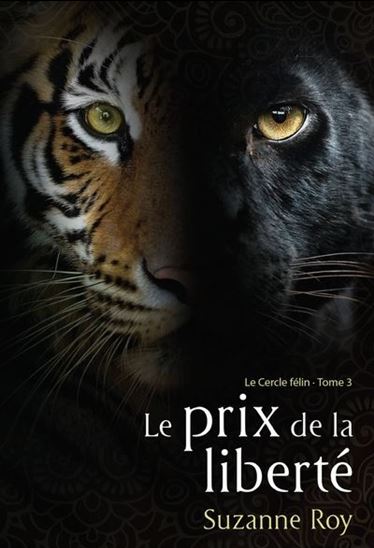 Le Cercle félin T.3 - Le prix de la liberté