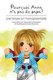 Pourquoi anna n'a pas de papa?